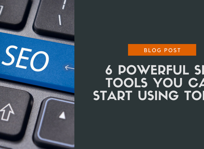 6 powerful seo tools you can start using today