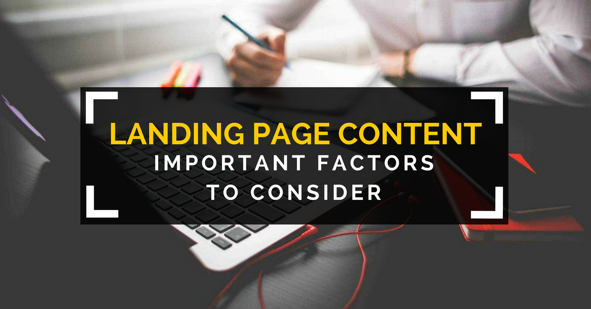 landing page content important factors to consider