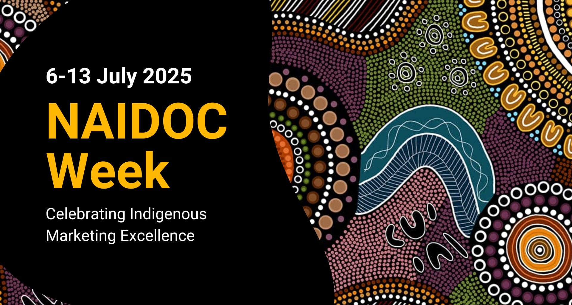 Celebrating Indigenous Marketing Excellence During NAIDOC Week